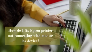 How do I fix epson printer not connecting with mac air?