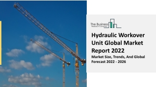 Hydraulic Workover Unit Market Share, Size, Key Drivers Report 2022 – 2031