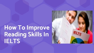 How To Improve Reading Skills In IELTS