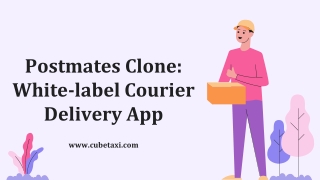 Postmates Clone: White-label Courier Delivery App