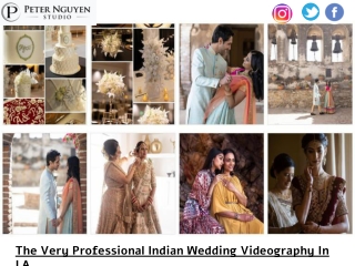 The Very Professional Indian Wedding Videography In LA