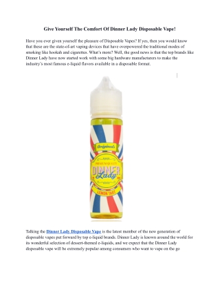 Give Yourself The Comfort Of Dinner Lady Disposable Vape