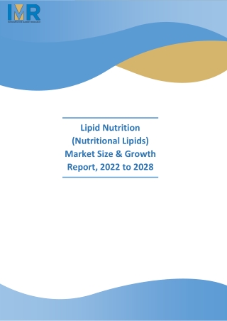 Lipid Nutrition (Nutritional Lipids) Market
