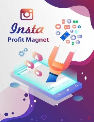 09 -  Insta Profit Magnet - Training Guide