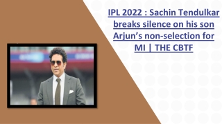 Sachin Tendulkar breaks silence on his son Arjun’s non-selection for MI