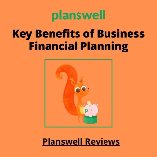 Planswell Reviews - Key Benefits of Business Financial Planning