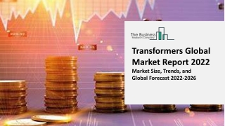 Transformers Global Market Report 2022