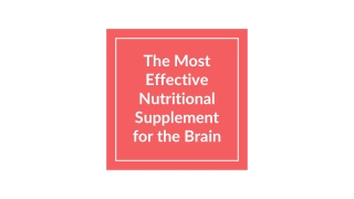 The Most Effective Nutritional Supplement for the Brain