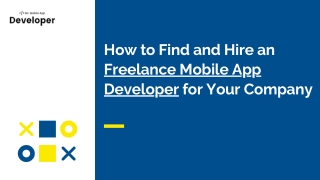 How to Find and Hire an Freelance Mobile App Developer for Your Company