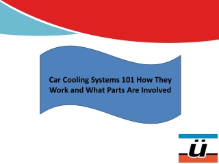 Car Cooling Systems 101 How They Work and What Parts Are Involved