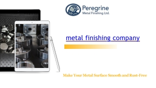 Peregrine Metal Finishing is a Leading Metal Finishing Company