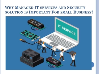 Why Managed IT services and Security solution is Important For small Business