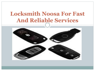 Locksmith Noosa For Fast And Reliable Services