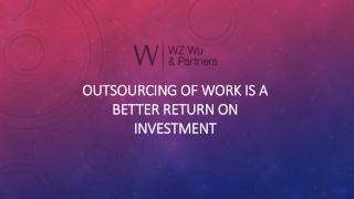 Outsourcing of work is a better return on investment