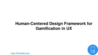 Human-Centered Design Framework for Gamification in UX