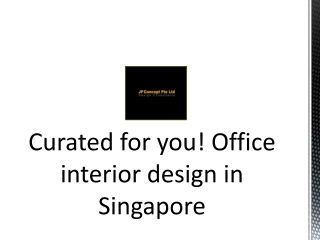 Curated for you! Office interior design in Singapore