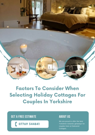 Factors to Consider When Selecting Holiday Cottages for Couples in Yorkshire