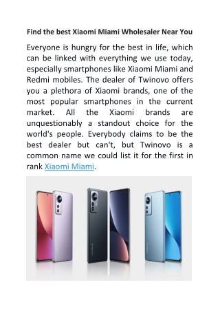 Find the best Xiaomi Miami Wholesaler Near You