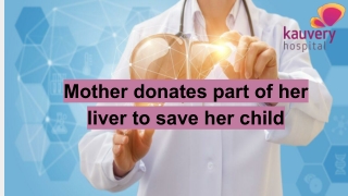 Mother donates part of her liver to save her child