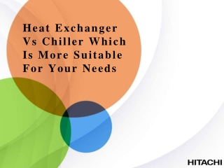 Heat Exchanger Vs Chiller: Which Is More Suitable For Your Needs