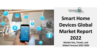 Smart Home Devices Market Research And Growth Outlook 2022 | Product Demand