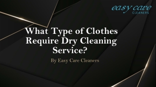 What Type of Clothes Require Dry Cleaning Service?
