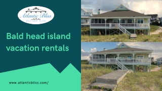 Atlantic Bliss preferred Bald head island vacation rentals at NC