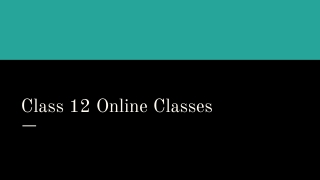 Class 12 Online Classes
