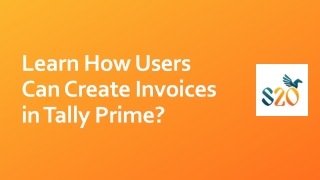 Learn How Users Can Create Invoices in Tally Prime?