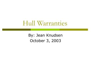 Hull Warranties
