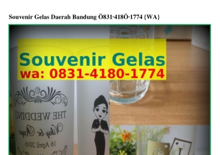 Souvenir Gelas Daerah Bandung Ô8З1·418Ô·1ᜪᜪ4[WhatsApp]