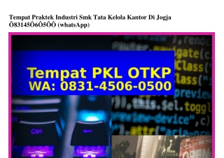 Tempat Praktek Industri Smk Tata Kelola Kantor Di Jogja Ö8ЗI-Կ5ÖᏮ-Ö5ÖÖ[WhatsApp]