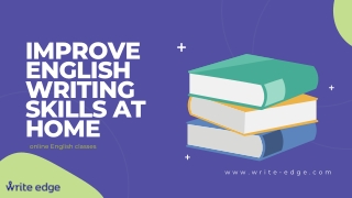 IMPROVE ENGLISH WRITING SKILLS AT HOME