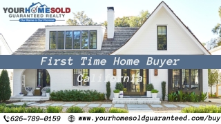 First Time Home Buyer California | Professional Realtors | YHSGR