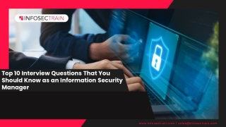 Top 10 Interview Questions That You Should Know as an Information Security Manag