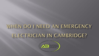 When Do I Need An Emergency Electrician In Cambridge?