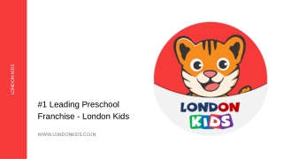 #1 Leading Preschool Franchise in Dehradun - London Kids