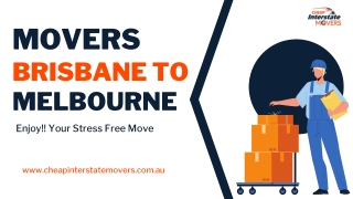 Movers Brisbane to Melbourne | Removalists Brisbane to Melbourne