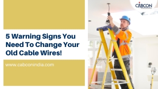 5 Warning Signs You Need To Change Your Old Cable Wires!