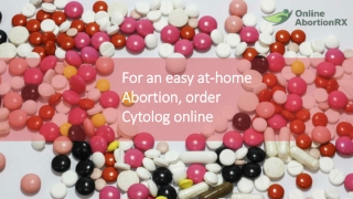 For an easy at-home abortion, order Cytolog online