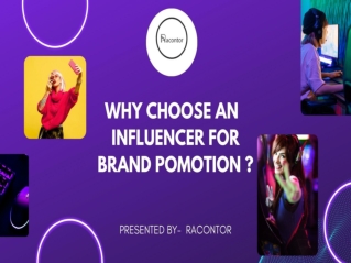 Why choose an  influencer for brand promotion ?