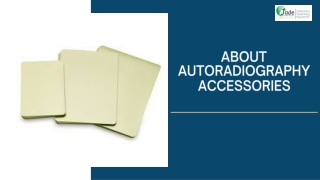 About autoradiography accessories
