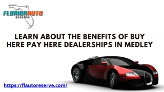 Learn About The Benefits Of Buy Here Pay Here Dealerships in Medley