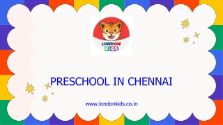 Best Preschool in Chennai, Best Playschool in Chennai - London Kids