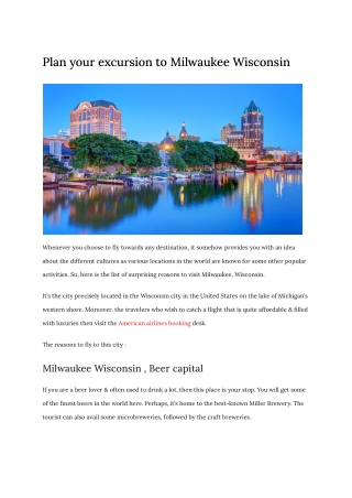 Plan your excursion to Milwaukee Wisconsin