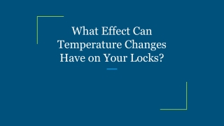 What Effect Can Temperature Changes Have on Your Locks_