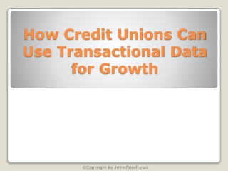 How Credit Unions Can Use Transactional Data for Growth
