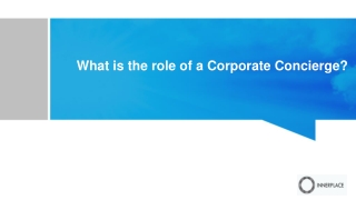 What is the role of a Corporate Concierge