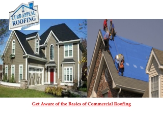 Get Aware of the Basics of Commercial Roofing