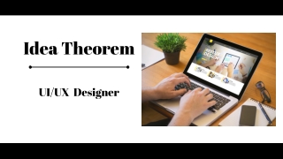 UIUX  Designer - Idea Theorem